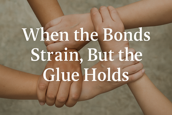 When The Bonds Strain, But the Glue Holds